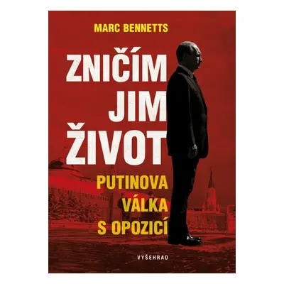 Zničím jim život (Marc Bennetts)