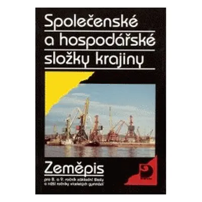 Společenské a hospodářské složky krajiny (Stanislav Mirvald)