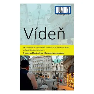 Vídeň - Průvodce s mapou oblasti extra a 10 cestami za poznáním (Walter M. Weiss)