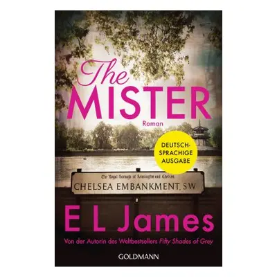 The Mister : Roman - Deutschsprachige Ausgabe (E. L. James)