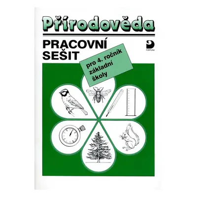 Přírodověda pro 4. ročník ZŠ - Pracovní sešit (Danuše Kvasničková)