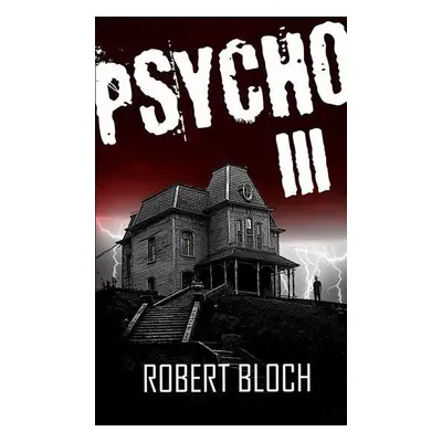 Psycho III (Robert Bloch)