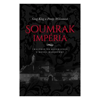 Soumrak impéria (Greg King)