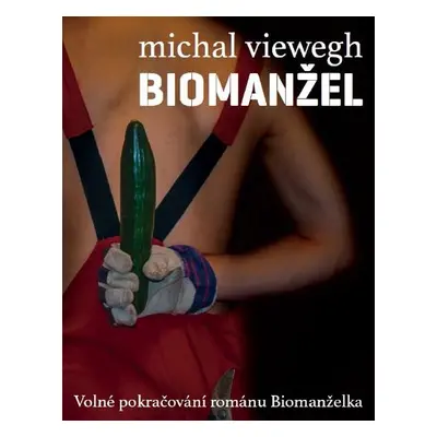 Biomanžel (Michal Viewegh)