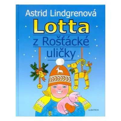 Lotta z Rošťácké uličky (Astrid Lindgrenová)