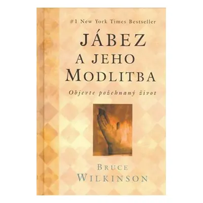 Jábez a jeho modlitba (Wilkinson, Bruce)