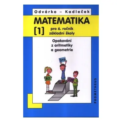 Matematika pro 6. ročník základní školy, 1. díl (Oldřich Odvárko)