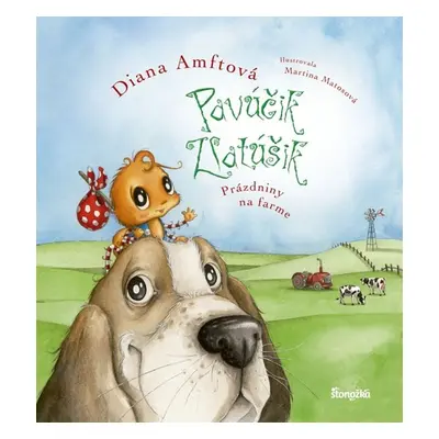 Pavúčik Zlatúšik 3: Prázdniny na farme (Diana Amftová) (slovensky)