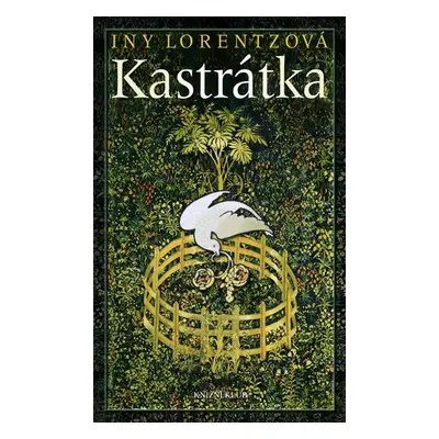 Kastrátka (Iny Lorentzová)