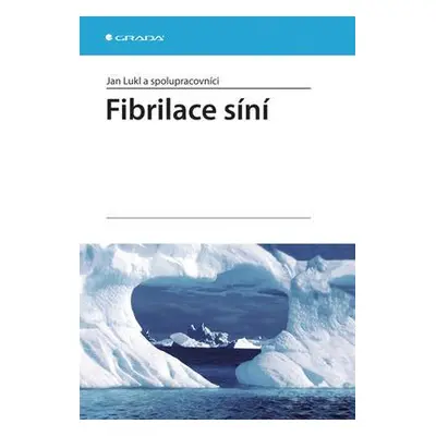 Fibrilace síní (Jan Lukl a spolupracovníci)