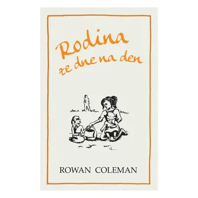 Rodina ze dne na den (Rowan Coleman)