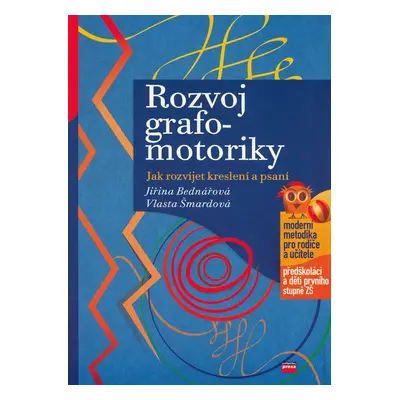 Rozvoj grafomotoriky - Jiřina Bednářová, Vlasta Šmardová (Vlasta Šmardová)