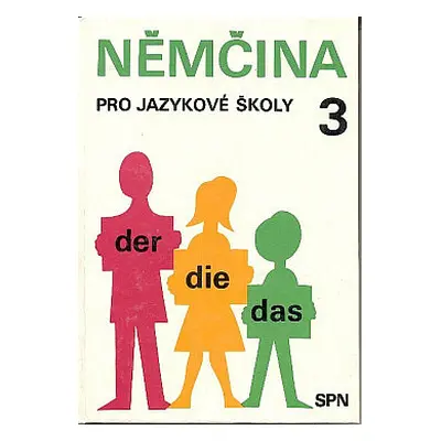 Němčina pro jazykové školy 3 (Höppnerová, Věra,Škoda, František,Shaki, Renée)