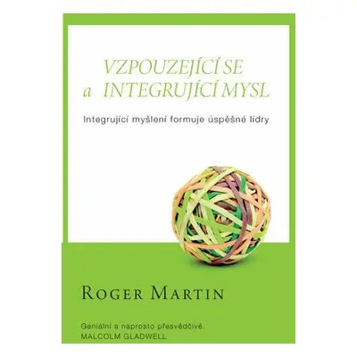 Vzpouzející se a integrující mysl (Martin, Roger)