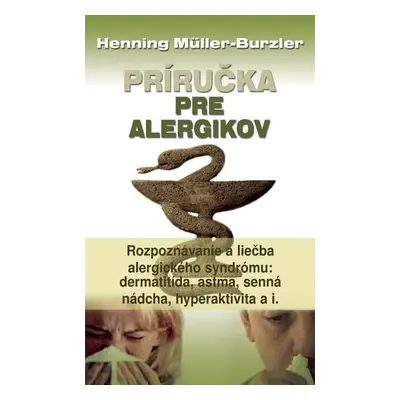 Príručka pre alergikov (Müller-Burzler Henning) (slovensky)