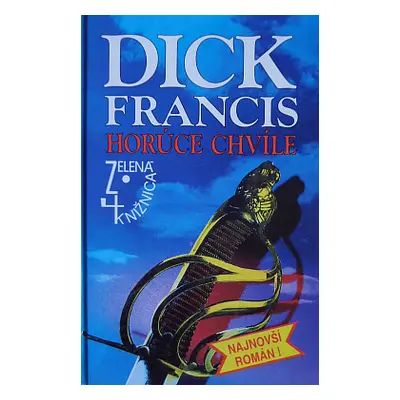 Horúce chvíle (Dick Francis) (slovensky)