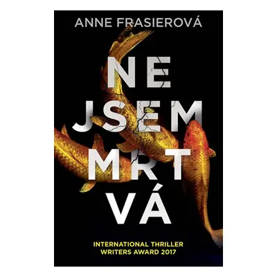 Nejsem mrtvá - Anne Frasierová (Anne Frasierová)