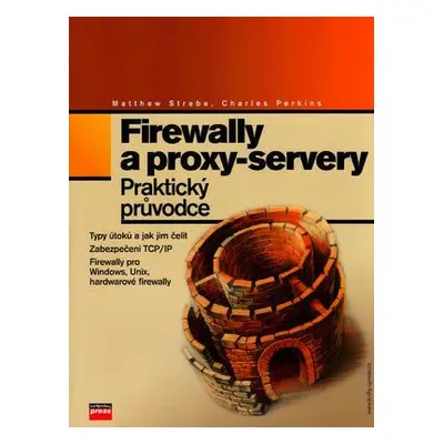 Firewally a proxy-servery (Matthew Strebe)