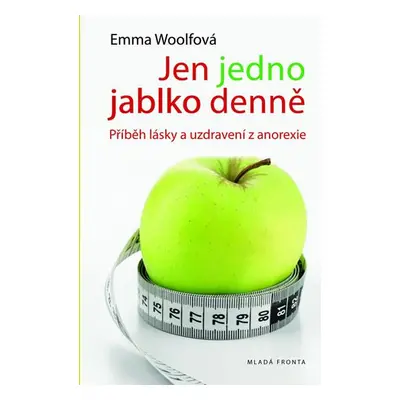 Jen jedno jablko denně (Woolf Emma)