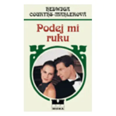 Podej mi ruku (Hedwiga Courths-Mahlerová)