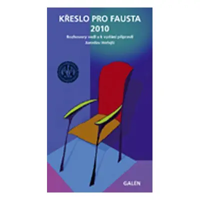 Křeslo pro Fausta 2010 - Rozhovory vedl a k vydání připravil Jaroslav Hořejší (Jaroslav Hořejší)