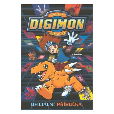 Digimon - Oficiální příručka (Ryan A. Nerz)