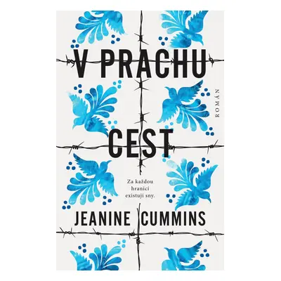 V prachu cest (Jeanine Cummins)