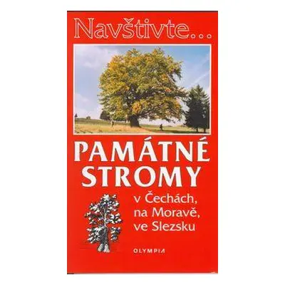 Památné stromy v čechách, na Moravě, ve Slezsku (Jan Němec)