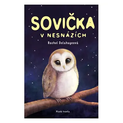 Sovička v nesnázích (Rachel Delahaye)