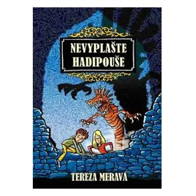 Nevyplašte hadipouše (Meravá Tereza)