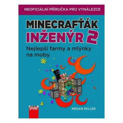 Minecrafťák inženýr 2 (Megan Miller)