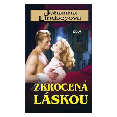 Zkrocená láskou (Johanna Lindsey)