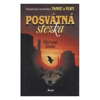 Posvátná stezka (Michael Blake)