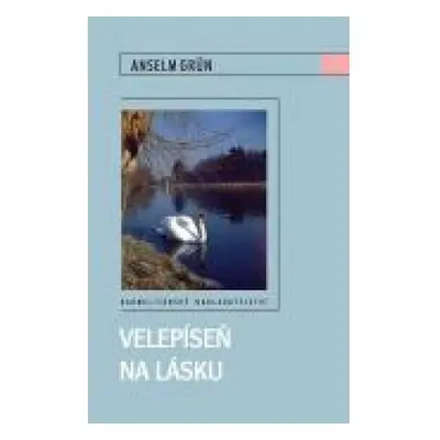 Velepíseň na lásku (Anselm Grün)