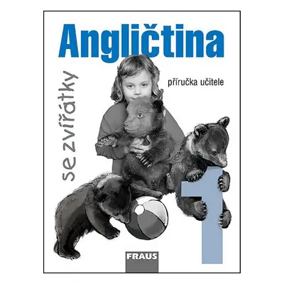 Angličtina se zvířátky 1 - příručka učitele (Jana Davidová)