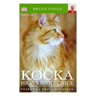 Kočka - hravá společnice (Bruce Fogle)