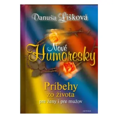 Nové humoresky (Danuša Lišková) (slovensky)