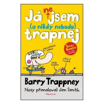 Já nejsem (a nebudu) trapnej - Barry Trappney (Jim Smith)