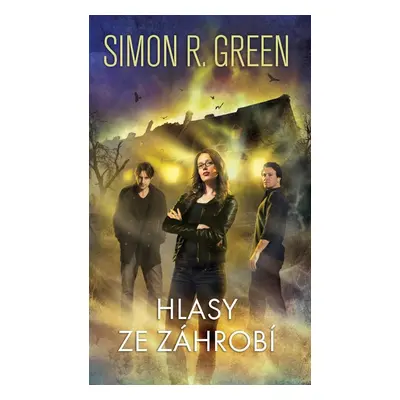 Hlasy ze záhrobí (Simon R. Green)