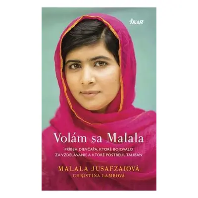 Volám sa Malala (Malala Jusafzaiová) (slovensky)