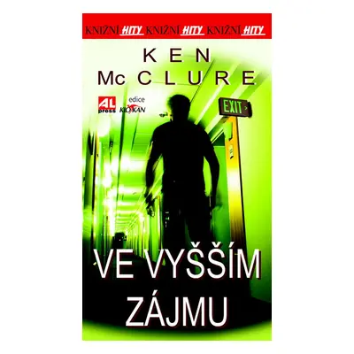 Ve vyšším zájmu - Ken McClure (Ken McClure)