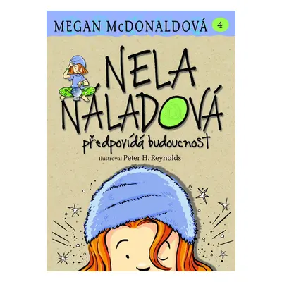 Nela Náladová předvídá budoucnost (McDonald Megan)