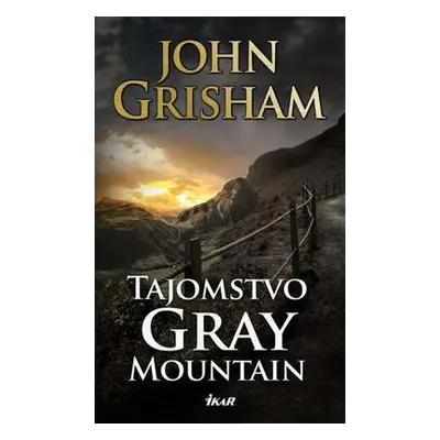 Tajomstvo Gray Mountain (John Grisham) (slovensky)