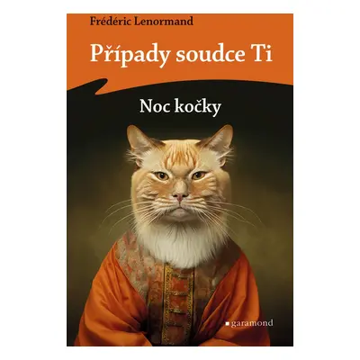 Případy soudce Ti: Noc kočky (Frédéric Lenormand)