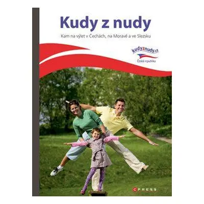 Kudy z nudy: Kam na výlet (Eva Obůrková)