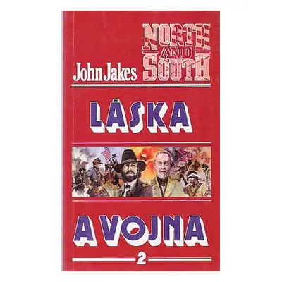 Láska a vojna 2 (John Jakes) (slovensky)