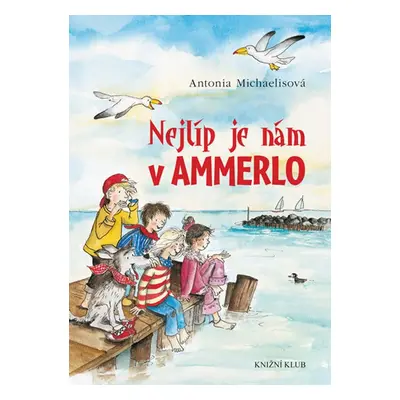 Nejlíp je nám v Ammerlo (Antonia Michaelisová)