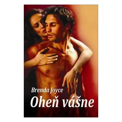 Oheň vášne (Brenda Joyce) (slovensky)