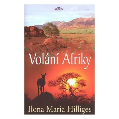 Volání Afriky (Ilona Maria Hilliges)