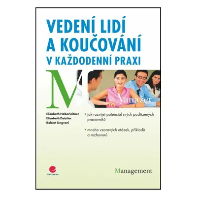 Vedení lidí a koučování v každodenní praxi (Elisabeth Deistler)